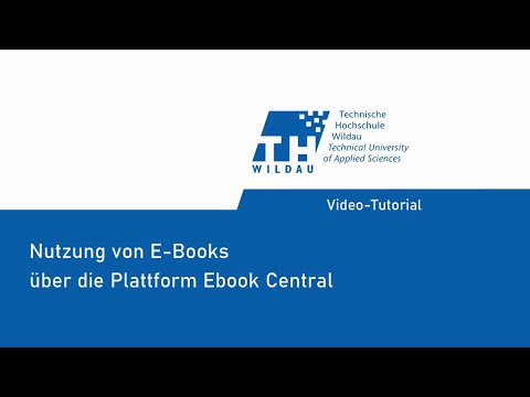 Video-Tutorial: Nutzung von E-Books über die Plattform Ebook Central