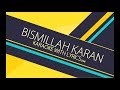 Bismillah Karan | Nadeem Abbas | Karaoke with Lyrics