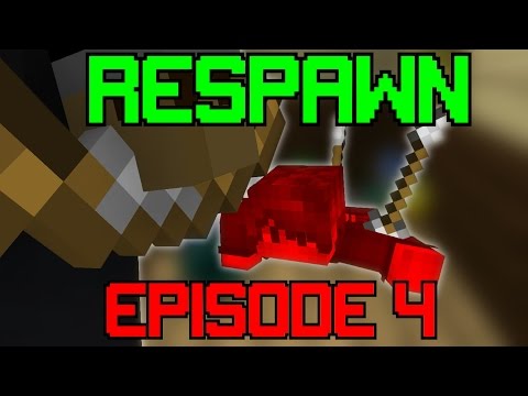 Respawn - Episode 4 (Minecraft Machinima)