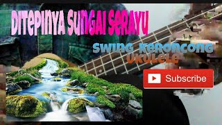 Download lagu Ditepinya Sungai Serayu - Raden Soetedja - Swing Keroncong Ukulele