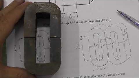 Hướng dẫn tính toán các thông số kỹ thuật máy biến áp 1 pha công suất nhỏ kiểu cách ly (P1)