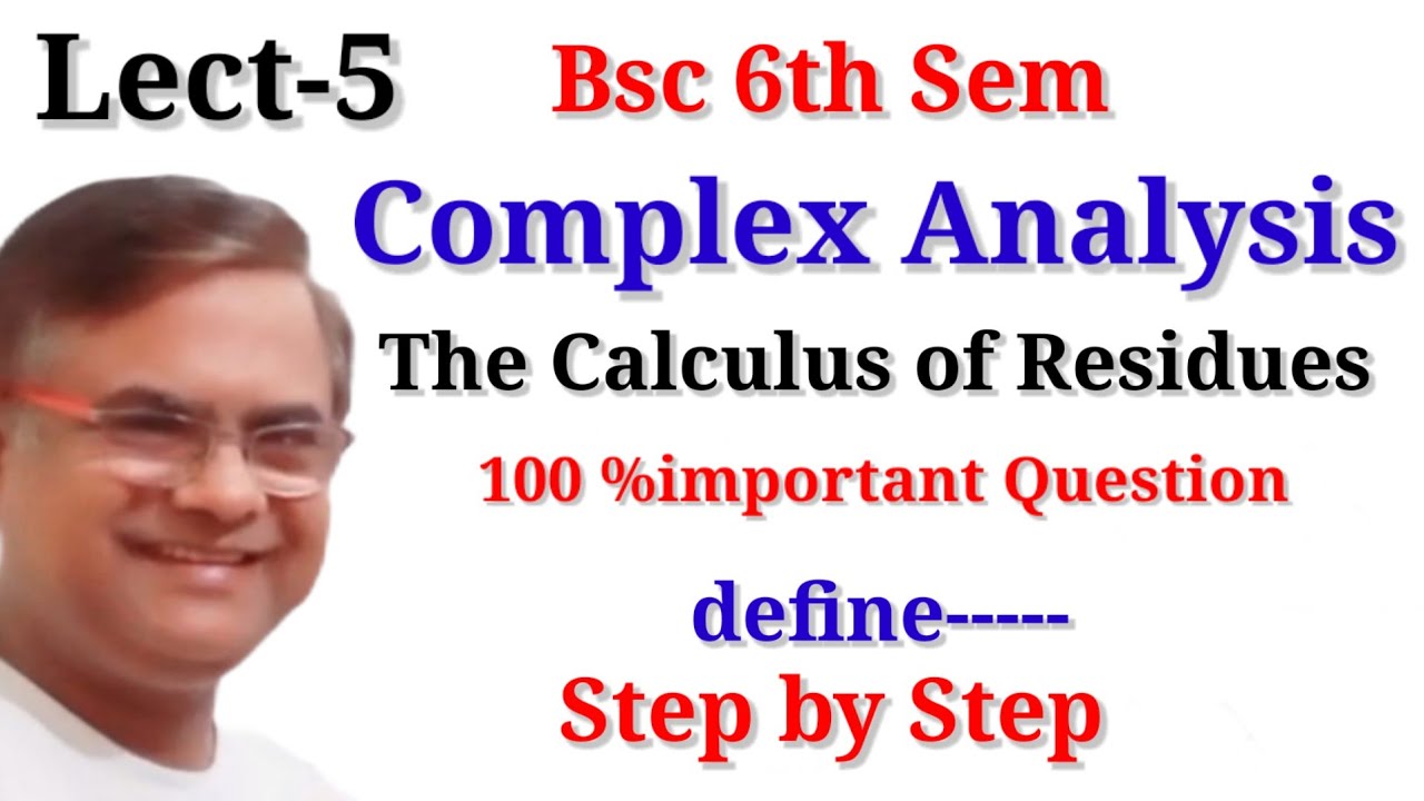 The Calculus of Residues Complex Analysis Bsc maths 6th Sem Complex ...