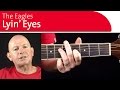 The Eagles Lyin Eyes Guitar Lesson - Melody Lesson 1