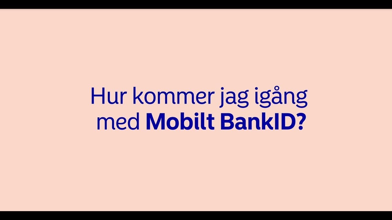 Så laddar du ner nytt Mobilt BankID - om du inte har något ...