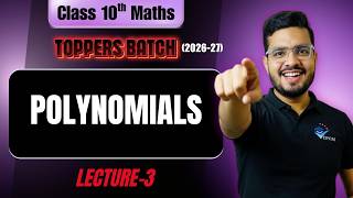 L-3 Relation b/w Zeros & Coefficients of Polynomials | Ch-2 Polynomials 10th Maths | Sanyam Bhayana