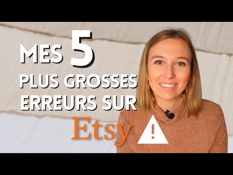 Ce que je changerais ❌ si j'ouvrais une boutique sur Etsy aujourd'hui • Mes 5 plus grosses erreurs