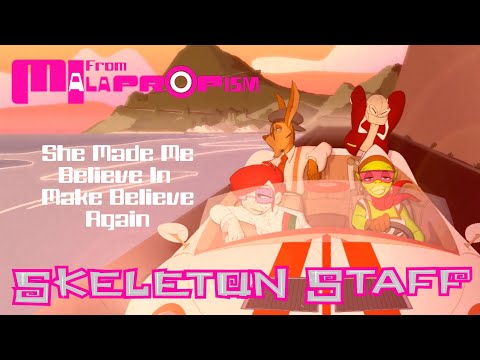 Skeleton Staff - She Made Me Believe In Make Believe Again (Lyric Video)