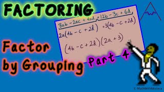 Factoring Polynomials #6.5 -- More Factoring by Grouping