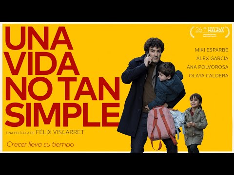 TRÁILER CORTO - UNA VIDA NO TAN SIMPLE