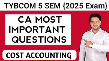 Most Important Question || Cost Accounting| TYBCOM 5 SEM || Mumbai University || 