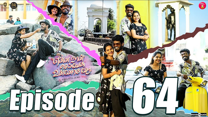 Episode 64 | என்ன நான் செய்வேன் உன்னோடு சேர 💔😔 | web Series | Galatta Guru | Miss Madrasi