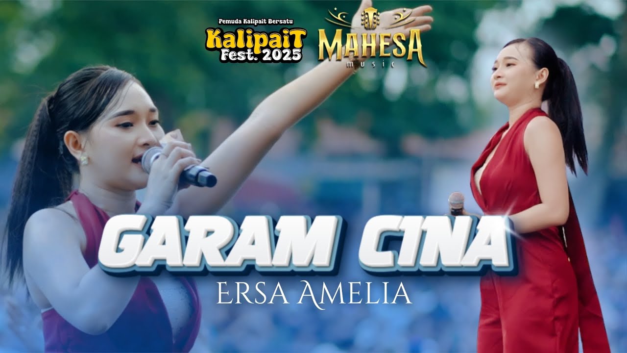 ERSA AMELIA - GARAM CINA | LIVE MAHESA MUSIC PEMUDA KALIPAIT BERSATU 2025