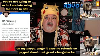 DsP--you're not going to extort me--tips from a 