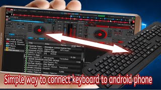 How to connect physical keyboard to Android Phone to use virtual dj