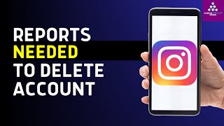How Many Reports Are Needed to Delete an Instagram Account?