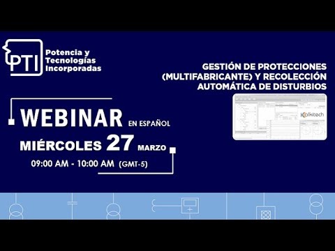 Webinar Gestión Automática  Protecciones PTI