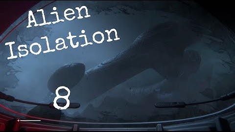 WHERE IT ALL BEGAN - Alien Isolation Part 8