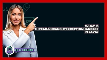 What Is Thread.UncaughtExceptionHandler In Java? - Next LVL Programming