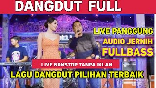 DANGDUT LIVE PANGGUNG FULL ALBUM LAGU PILIHAN TERBAIK 2024 2025