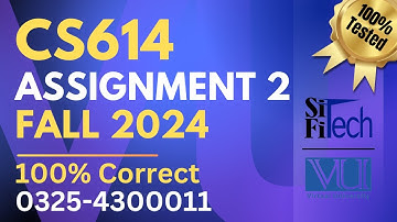 CS614 assignment 2 solution 2024 | CS614 assignment 2 solution fall 2024