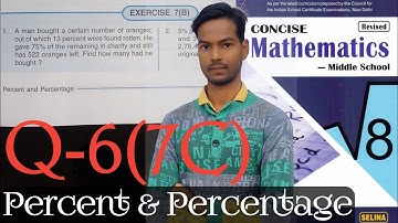 Exercise 7C Questions 6 Chapter 7 Percent and percentage Class 8 ICSE math (@icsemaths592