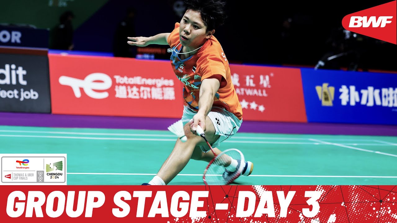 BWF Uber Cup Finals 2024 | Thailand vs. Malaysia | Group B