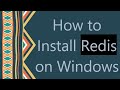 How to Install Redis on Windows