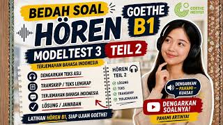 Goethe B1 Hören Modeltest 3 Teil 2 | Pembahasan Lengkap + kunci jawaban #hörenb1 #goetheprüfung