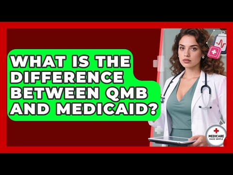 Difference Between Medicaid Qmb And Mqmb