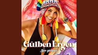 Video thumbnail of "Gülben Ergen - Sen Gidince"