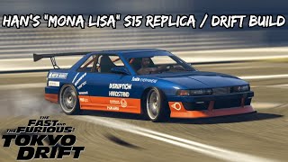 GTA 5: Han's Fast & Furious Tokyo Drift "Mona Lisa" Silvia S15 | Annis Remus Drift Build