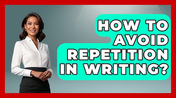 How To Avoid Repetition In Writing? - Tales And Texts