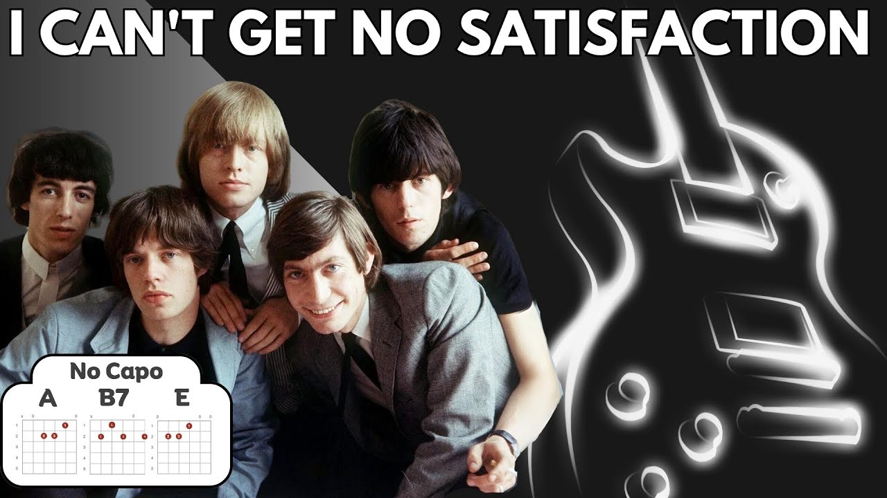 The Rolling Stones - I Can't Get No Satisfaction - Lyrics and Chords The Rolling Stones - I Can't Get No Satisfaction - Lyrics and Chords