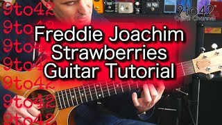Freddie Joachim - Strawberries Guitar Tutorial with TAB