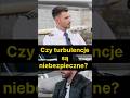 Czy turbulencje są niebezpieczne? Pilot mówi wprost!