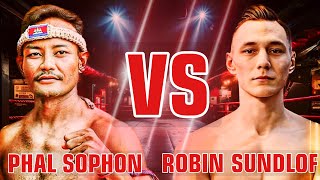 PHAL SOPHON VS ROBIN SUNDLOF #USA #CHINA #JAPAN