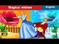 Magical Wishes 👰 Bedtime stories 🌛 Fairy Tales For Teenagers | WOA Fairy Tales