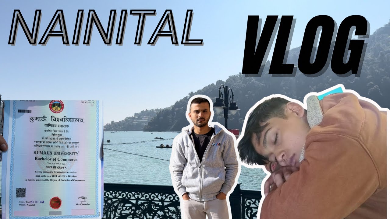 FINALLY MY FRIEND GOT HIS KUMAON UNIVERSITY DEGREE! 🎓  | NAINITAL TOUR