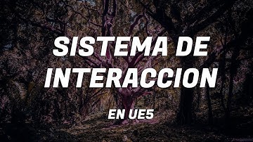 Sistema de interacción en UE5