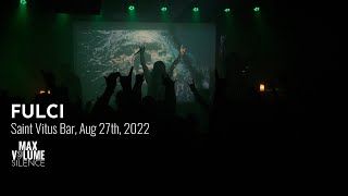 FULCI live at Saint Vitus Bar, Aug. 27th, 2022 (FULL SET)