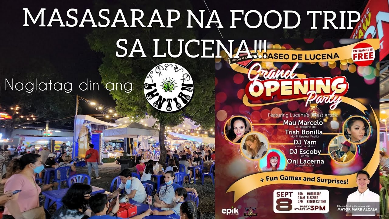 IKALAWANG EPISODE PASEO DE LUCENA FOOD GARDEN GRAND OPENING (SEPTEMBER