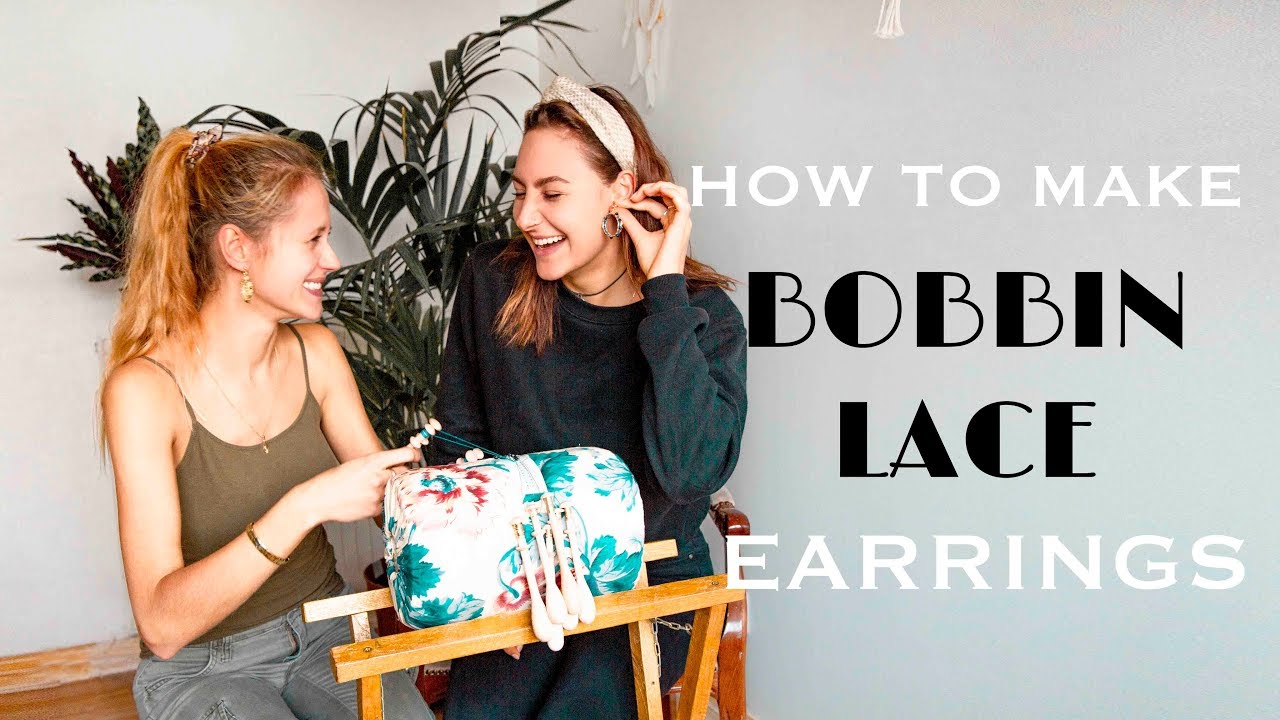 How To Make Bobbin Lace Earrings?
