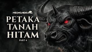 TANDUK IBLIS | Petaka Tanah Hitam Part 4