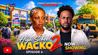 HIGH SCHOOL WACKO SEASON 2 (Episode 6)