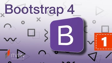 Bootstrap 4. Урок 1. Знакомство с Bootstrap 4
