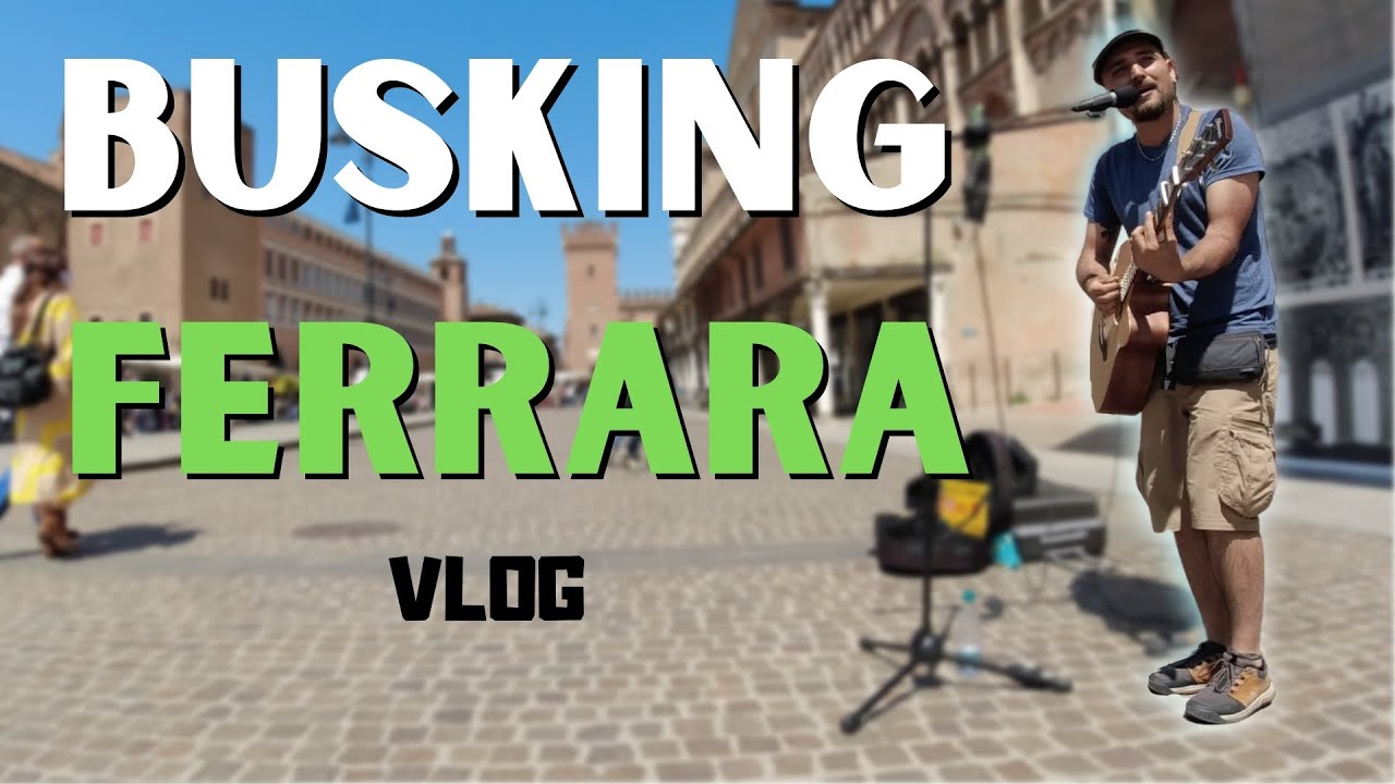 Suonare in strada a Ferrara (Busking Vlog) YouTube
