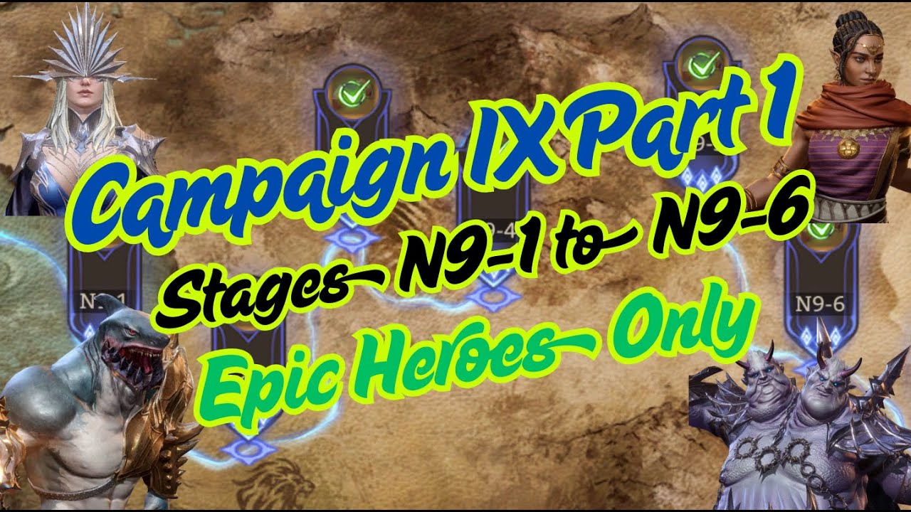Watcher Of Realms - Normal Campaign Chapter IX Part 1 Stages N9-1 to N9-6 with Only Epics