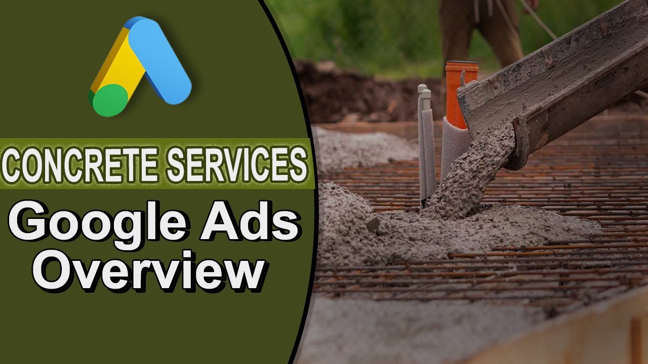 Concrete Services: Mastering Google Ads for Competitive Edge | Google Ads Tutorial | Google Ads 2023