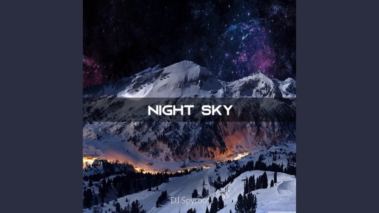 Night Sky - YouTube