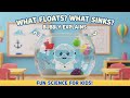 Sink or Float | Bubbly Science | Learn Science |